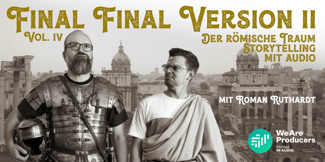 Vorankündigung des Netzwerkevents Final Final Version 2 - mit Sven Sommer und Michael Viol, beide in alt-römischer Kleidung. Ritterrüstung und Toga.