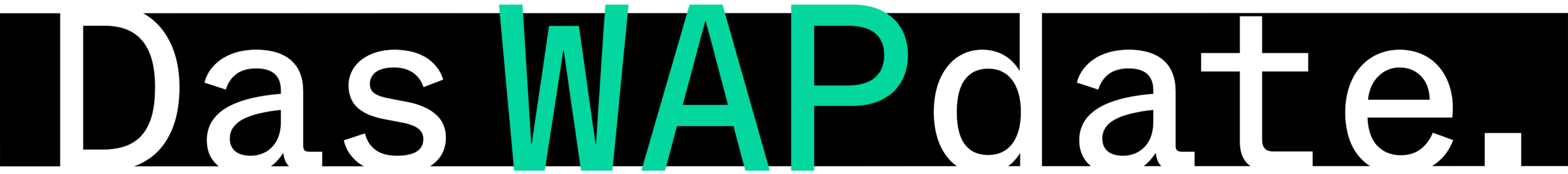 Das WAPdate Logo Das WAPdate. Weiß und grün auf schwarzem Hintergrund.